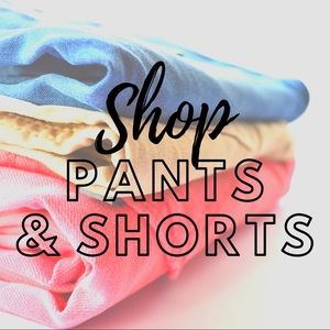 PANTS & SHORTS